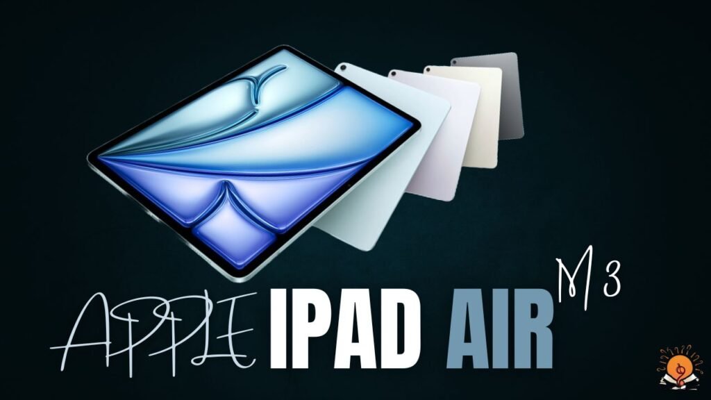 iPad Air M3: Your Ultimate Guide to Apple’s Latest Tablet